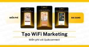 Tạo wifi marketing miễn phí với quikconnect