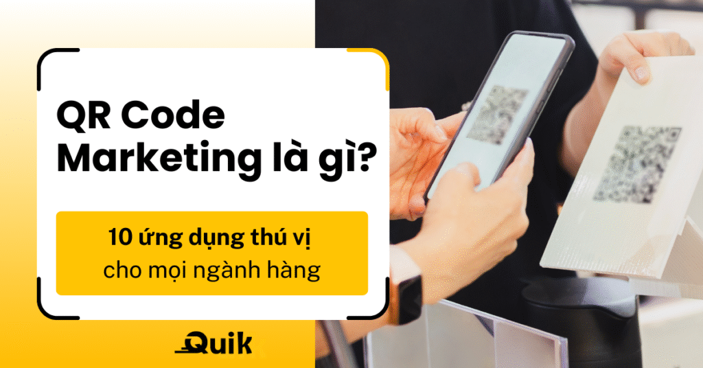 QR Code Marketing là gì? 10 ứng dụng thú vị cho mọi ngành hàng 6 qr code marketing